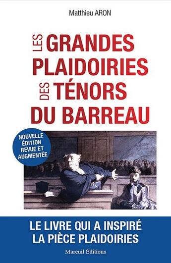 Couverture du livre « Les grandes plaidoiries des ténors du barreau (édition 2023) » de Matthieu Aron aux éditions Mareuil Editions