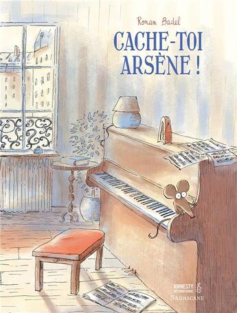 Couverture du livre « Cache-toi, Arsène ! » de Ronan Badel aux éditions Sarbacane