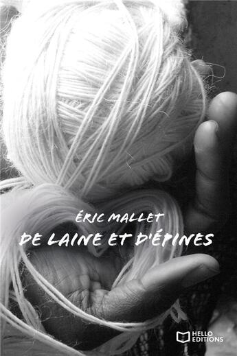 Couverture du livre « De laine et d'épines » de Eric Mallet aux éditions Hello Editions