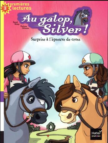 Couverture du livre « Au galop, Silver ! surprise à l'épreuve de cross » de Pascal Brissy et Evelyne Duverne aux éditions Hatier