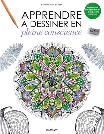 Couverture du livre « 10 leçons pour apprendre à dessiner les mandalas » de Barrington Barber aux éditions Marabout