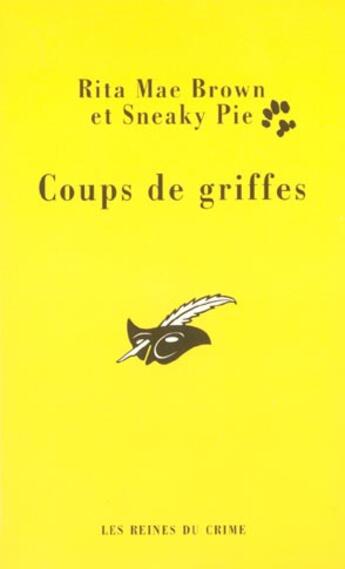 Couverture du livre « Coups de griffes » de Rita Mae Brown et Sneaky Pie aux éditions Editions Du Masque