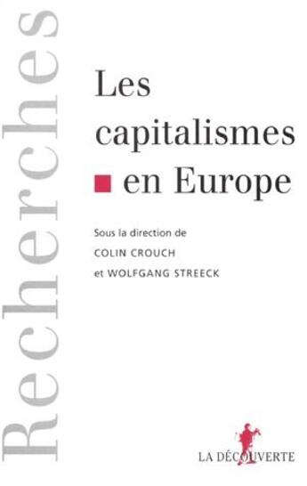 Couverture du livre « Le capitalisme en Europe » de Streeck/Crouch aux éditions La Decouverte