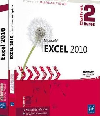 Couverture du livre « Excel 2010 ; le manuel de référence ; le cahier d'exercices » de  aux éditions Eni