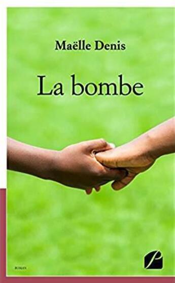 Couverture du livre « La bombe » de Maelle Denis aux éditions Editions Du Panthéon