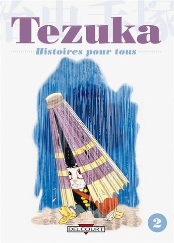 Couverture du livre « Tezuka, histoires pour tous t.2 » de Osamu Tezuka aux éditions Delcourt