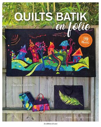 Couverture du livre « Quilts batik en folie » de Daniele Guerin aux éditions De Saxe