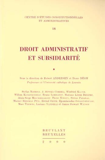 Couverture du livre « Droit administratif et subsidiarite » de Robert Andersen et Diane Deom aux éditions Bruylant