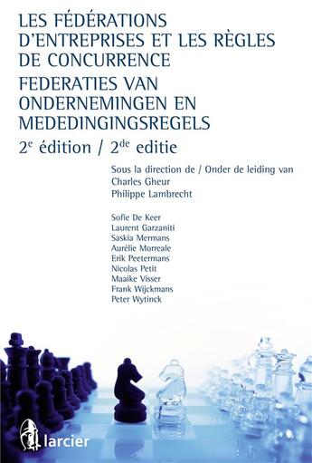 Couverture du livre « Les fédérations d'entreprises et les règles de concurrence ; federaties van ondernemingen en mededingingsregels » de  aux éditions Larcier