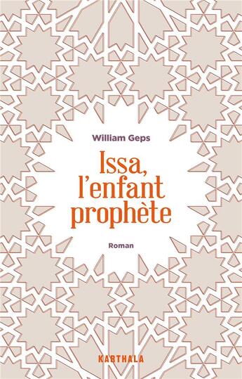 Couverture du livre « Issa, l'enfant prophète » de William Geps aux éditions Karthala