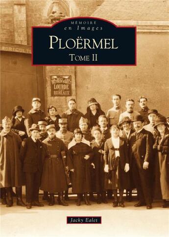 Couverture du livre « Ploërmel t.2 » de Jacky Ealet aux éditions Editions Sutton