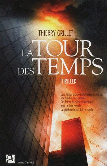 Couverture du livre « La tour des temps » de Thierry Grillet aux éditions Anne Carriere