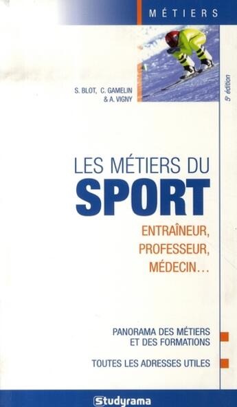 Couverture du livre « Les métiers du sport (5e édition) » de  aux éditions Studyrama