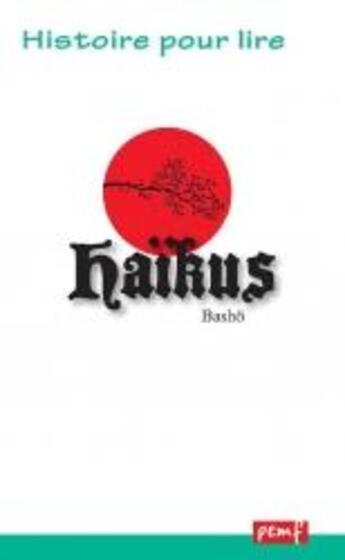 Couverture du livre « Haikus » de Basho aux éditions Pemf