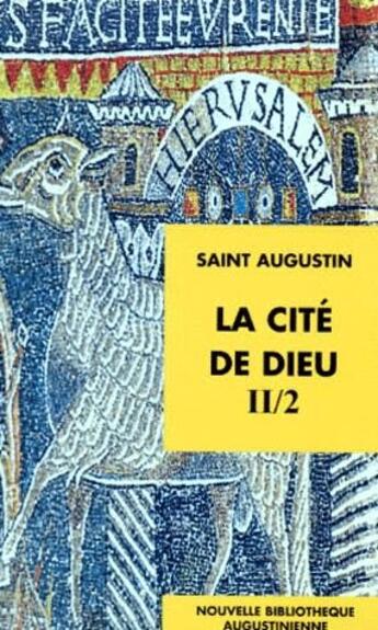 Couverture du livre « La cite de dieu t.2-2 » de Saint Augustin aux éditions Etudes Augustiniennes