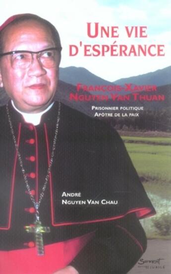 Couverture du livre « Une vie d'espérance » de Nguyen Van Chau Andr aux éditions Jubile