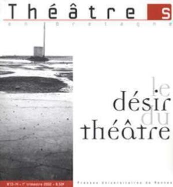 Couverture du livre « Théâtres en Bretagne : le désir du théâtre » de  aux éditions Pu De Rennes