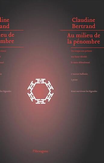 Couverture du livre « Au milieu de la pénombre » de Claudine Bertrand aux éditions Hexagone