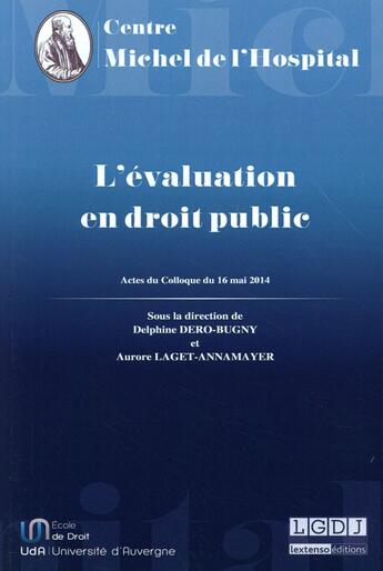 Couverture du livre « L'évaluation en droit public » de Aurore Laget-Annamayer et Delphine Dero-Bugny aux éditions Centre Michel De L'hospital