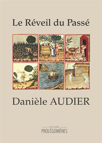 Couverture du livre « Le réveil du passé » de Daniele Audier aux éditions Prolegomenes