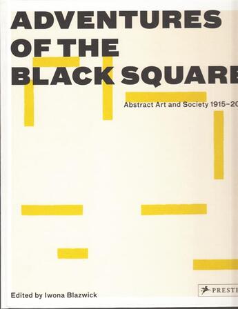 Couverture du livre « Adventures of the black square » de Iwona Blazwick aux éditions Prestel