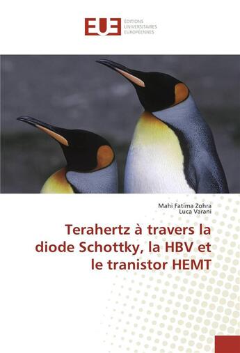 Couverture du livre « Terahertz a travers la diode schottky, la hbv et le tranistor hemt » de Varani Luca aux éditions Editions Universitaires Europeennes