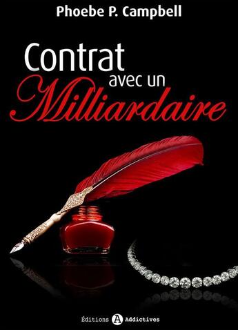 Couverture du livre « Contrat avec un milliardaire t.10 » de Campbell Phoebe P. aux éditions Editions Addictives