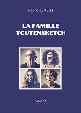 Couverture du livre « La famille toutensketch » de Patrick Jadin aux éditions Verone