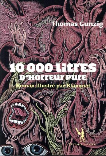 Couverture du livre « 10 000 litres d'horreur pure » de Thomas Gunzig aux éditions Au Diable Vauvert