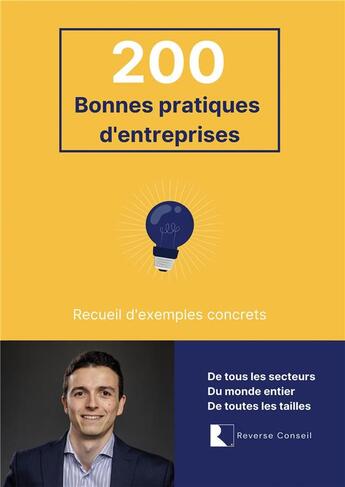 Couverture du livre « 200 bonnes pratiques d'entreprises : recueil d'exemples concrets » de Baptiste Caudin aux éditions Bookelis