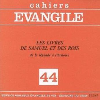 Couverture du livre « Cahiers evangile numero 44 les livres de samuel etdes rois » de Pierre Gibert aux éditions Cerf