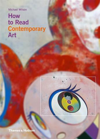 Couverture du livre « How to read contemporary art » de Michael Wilson aux éditions Thames & Hudson