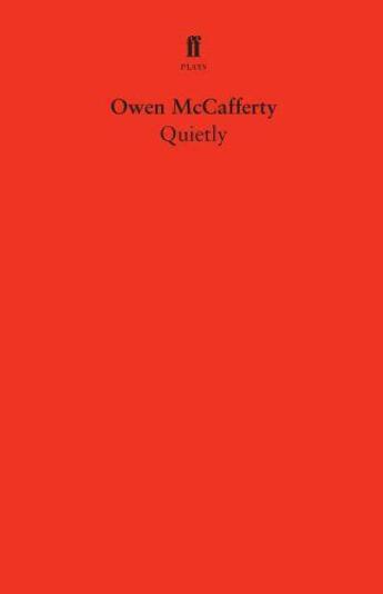 Couverture du livre « Quietly » de Mccafferty Owen aux éditions Faber And Faber Digital