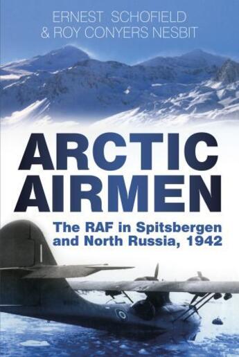 Couverture du livre « Arctic Airmen » de Conyers Nesbit Roy aux éditions History Press Digital