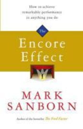 Couverture du livre « The Encore Effect » de Sanborn Mark aux éditions Random House Digital