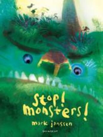 Couverture du livre « Stop! monsters! » de Mark Janssen aux éditions Lemniscaat