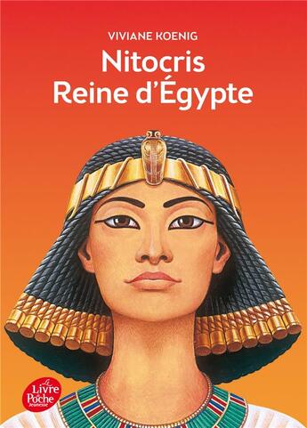 Couverture du livre « Reine d'Egypte Tome 1 ; Nitocris » de Viviane Koenig aux éditions Le Livre De Poche Jeunesse