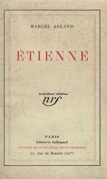 Couverture du livre « Etienne » de Marcel Arland aux éditions Gallimard