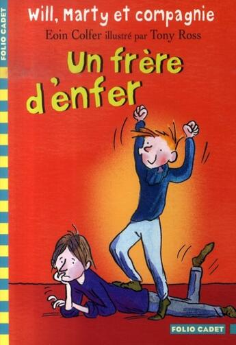 Couverture du livre « Will, marty et compagnie ; un frère d'enfer » de Eoin Colfer aux éditions Gallimard-jeunesse