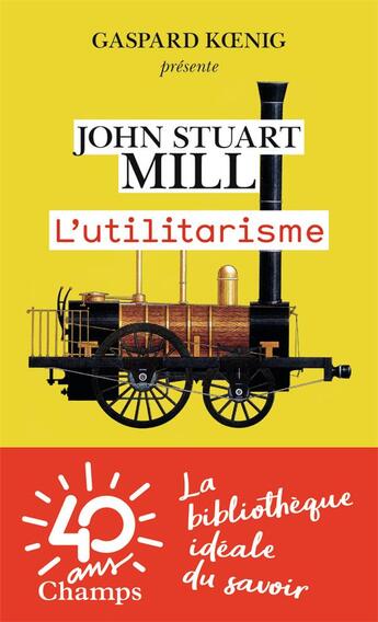 Couverture du livre « L'utilitarisme » de John Stuart Mill aux éditions Flammarion