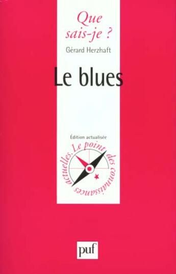 Couverture du livre « Blues (le) » de Gerard Herzhaft aux éditions Que Sais-je ?