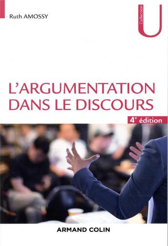 Couverture du livre « L'argumentation dans le discours (4e édition) » de Ruth Amossy aux éditions Armand Colin