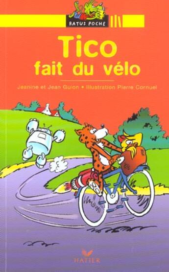 Couverture du livre « Tico fait du velo » de Pierre Cornuel aux éditions Hatier