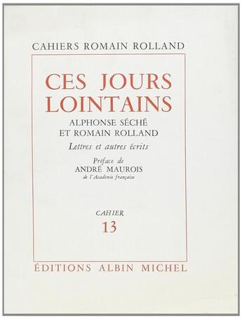 Couverture du livre « Ces jours lointains » de Romain Rolland aux éditions Albin Michel