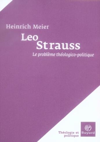 Couverture du livre « Le problème théologico-politique » de Meier H aux éditions Bayard