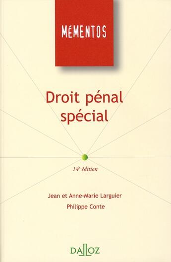 Couverture du livre « Droit pénal spécial (14e édition) » de Philippe Conte et Jean Larguier et Anne-Marie Larguier aux éditions Dalloz