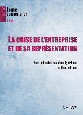 Couverture du livre « La crise de l'entreprise et de sa représentation » de Q Urban et A Lyon-Caen aux éditions Dalloz