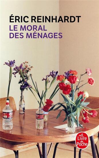 Couverture du livre « Le moral des ménages » de Eric Reinhardt aux éditions Le Livre De Poche