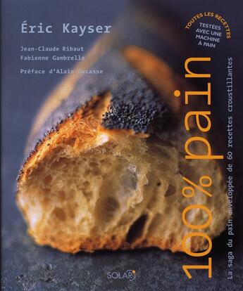 Couverture du livre « 100% pain » de Kayser/Ribaut aux éditions Solar