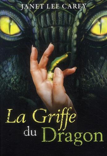 Couverture du livre « La griffe du dragon » de Carey Janet Lee aux éditions Pocket Jeunesse